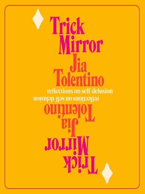 Title details for Trick Mirror by Jia Tolentino - Wait list
